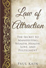 Law Of Attraction: The Secret To Manifesting Wealth, Health, Love, And Fulfillment (Law Of Attraction, Positive Thinking, Abundance, Affirmations)