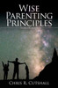 Wise Parenting Principles From Proverbs