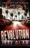 The Last Outbreak - Revolution - Book 4 (A Post-Apocalyptic Thriller) (Volume 4)