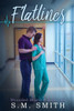 Flatlines (Wounded Hearts Series)