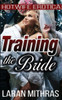 Training The Bride: Hotwife Erotica