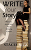 Write Your Story: How To Jump Start Your Writing Career