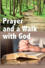 Prayer And The Walk With God (Prayer Power Series)