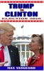 Trump Vs. Clinton: Election 2016