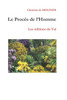 Le Procès De L'Homme: Les Éditions Du Val (French Edition)