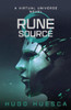 Rune Source: A Virtual Reality Novel (Rune Universe) (Volume 3)