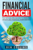 Financial Advice: The Top Building Blocks To Personal Wealth And Financial Independence