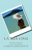 La Mia Oasi: Piccola Raccolta Di Poesie Ed Emozioni (Italian Edition)