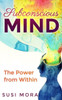 Subconscious Mind: The Power From Within