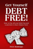 Get Yourself Debt Free: Pay Off Your Debt Fast And Learn To Save Money Now!