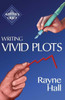 Writing Vivid Plots: Professional Techniques For Fiction Authors (Writer'S Craft)