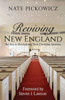 Reviving New England: The Key To Revitalizing Post-Christian America
