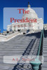 The President: A Superstorm Novel (The Superstorm Series)