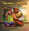 Little Miss Priss and Big Bear Paint the Wall - Hardcover