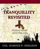 Tranquillity Revisited: Tales Of Sport With The Gun (Tranquillity Series)