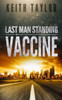 Vaccine: Last Man Standing Book 3