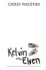 Kelvin The Elven (Chronicles Of Kelvin)