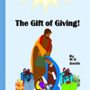 The Gift Of Giving!