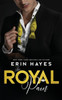 The Royal Pain: A Billionaire Prince Romance
