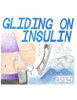 Gliding On Insulin