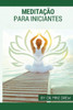 Meditação Para Iniciantes (Portuguese Edition)