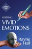 Writing Vivid Emotions: Professional Techniques For Fiction Authors (Writer'S Craft)