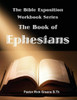 The Bible Exposition Series: The Books Of Ephesians (The Bible Exposition Workbook Series)