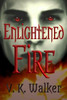 Enlightened Fire