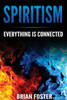 Spiritism - Everything Is Connected
