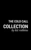 The Cold Call Collection