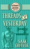 Threads Of Yesterday (Yesterday Mysteries)