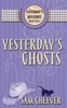 Yesterday'S Ghosts (Yesterday Mysteries)