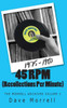 45 Rpm (Recollections Per Minute): The Morrell Archives Volume 3