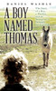 A Boy Named Thomas: The Story Of A Boy, A Donkey, And An Immigrant'S Struggle For Survival
