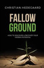 Fallow Ground: How To Discover & Recover Your Hidden Potential