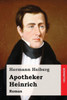 Apotheker Heinrich: Roman (German Edition)