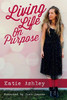 Living Life On Purpose