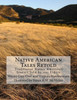 Native American Tales Retold: Traditional Native American Animal Stories