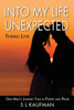 Into My Life Unexpected: Finding Love