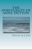 The Spirituality Of Anne Dutton