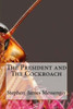 The President And The Cockroach