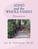 Adhd And The Whole Family