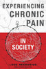Experiencing Chronic Pain In Society
