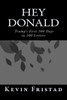 Hey Donald: Trump's 1St 100 Days In 100 Letters