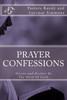 Prayer Confessions: Decree And Declare By The Word Faith