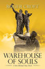 Warehouse Of Souls: A New Michael Vaux Novel