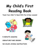 My Child's First Reading Book: Teach Your Child To Read With Fun & Easy Lessons!