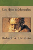 Los Hijos De Matusalen (Spanish Edition)