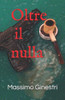Oltre Il Nulla (Spaghetti Pulp) (Italian Edition)