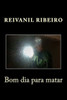 Bom Dia Para Matar (Portuguese Edition)